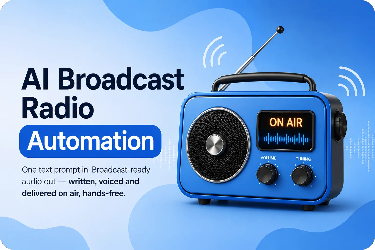 AI Broadcast Radio Automation: From Prompt to Live Radio Broadcast